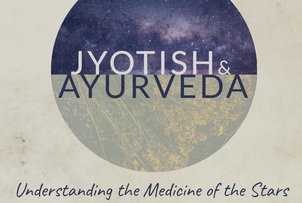 Jyotish & Ayurveda Online Immersion