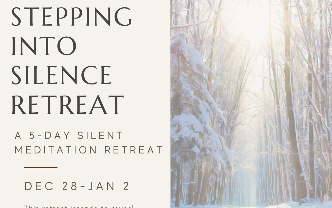 NEW YEAR 5-Day Silent Meditation Retreat